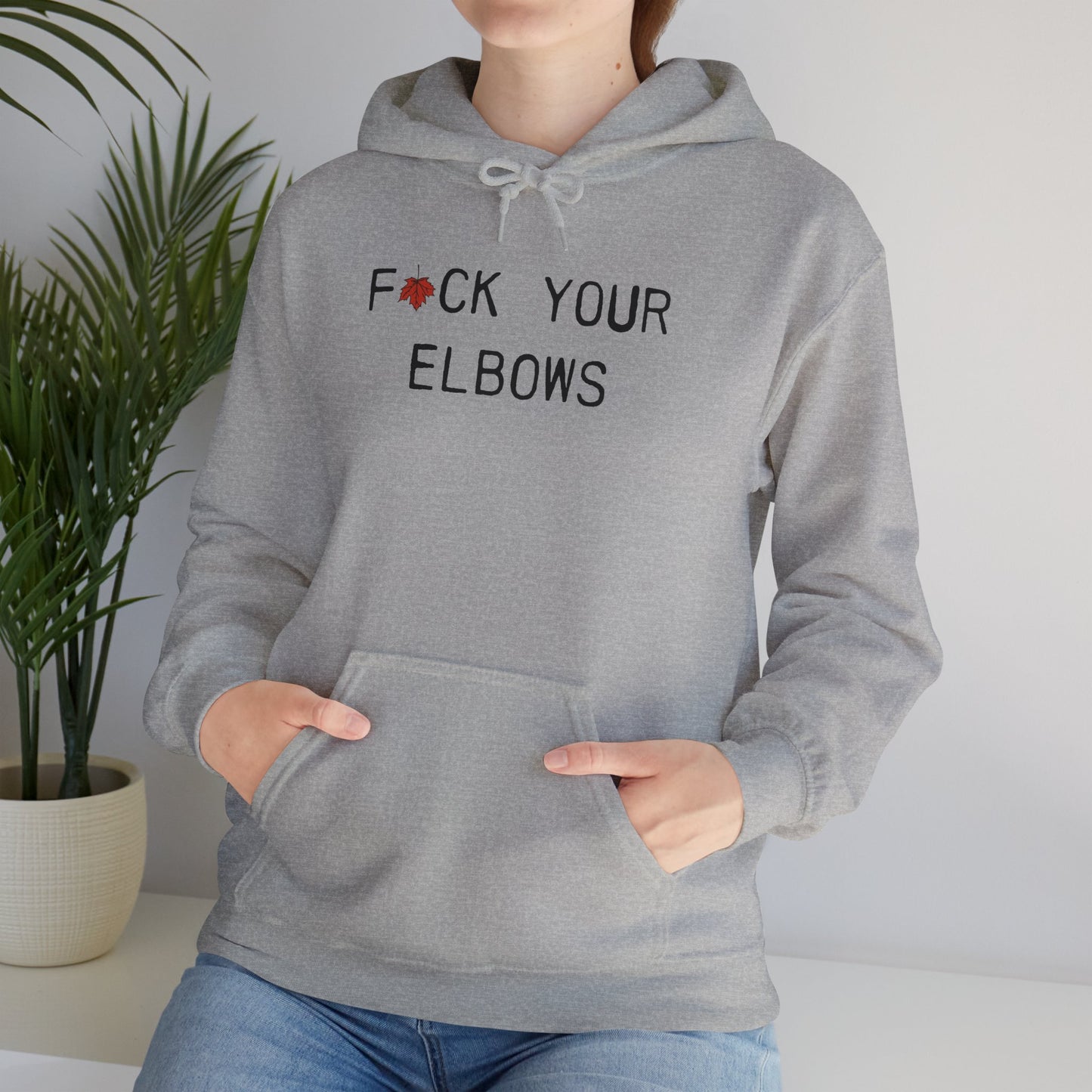 F*CK YOUR ELBOWS - Hoodie