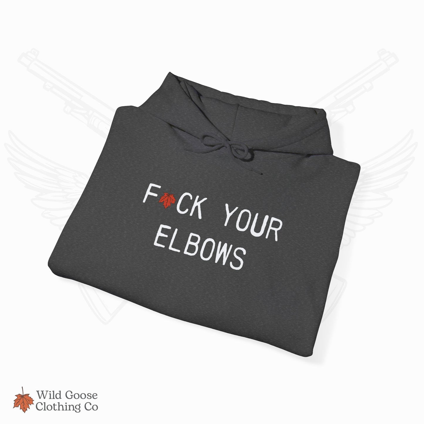F*CK YOUR ELBOWS - Hoodie