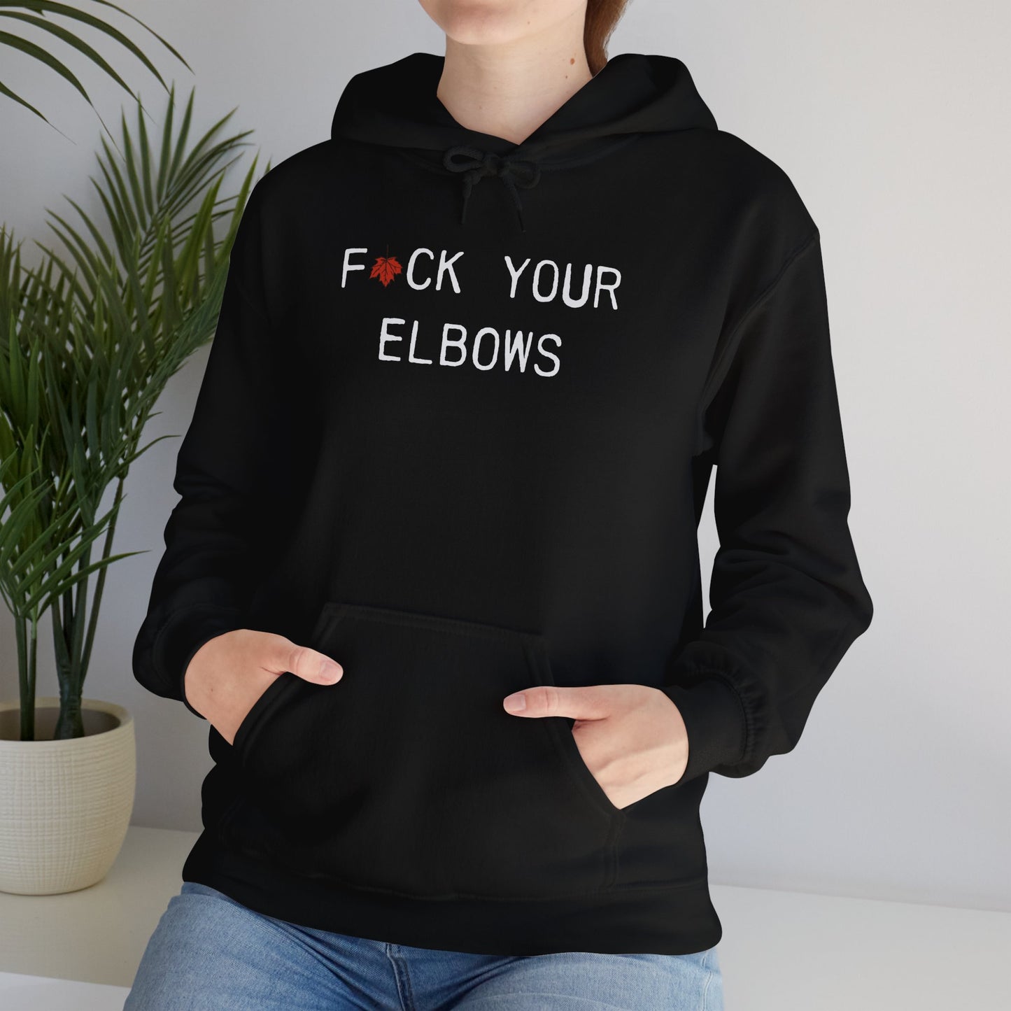 F*CK YOUR ELBOWS - Hoodie