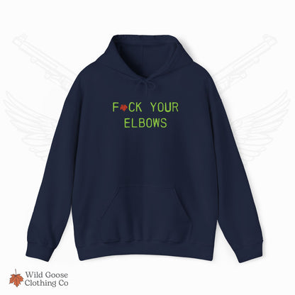 F*CK YOUR ELBOWS - Hoodie