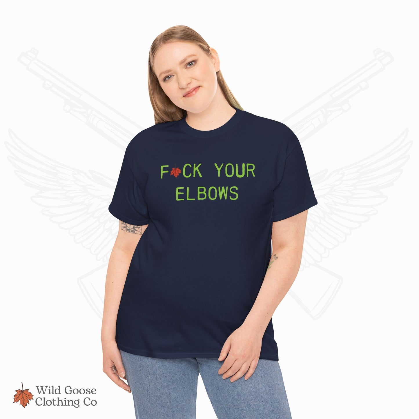 F*CK YOUR ELBOWS - T-Shirt